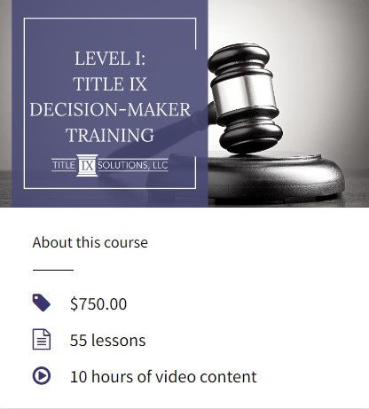 Level I: Title IX Decision-Maker Training - Title IX Solutions