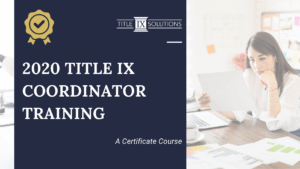 Title IX Coordinator Certificate Course