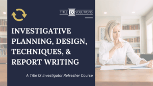 Investigative Planning, Design, Techniques and Report Writing