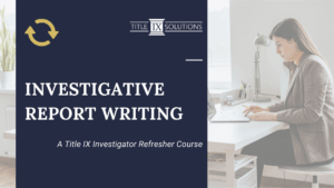 Investigative Report Writing