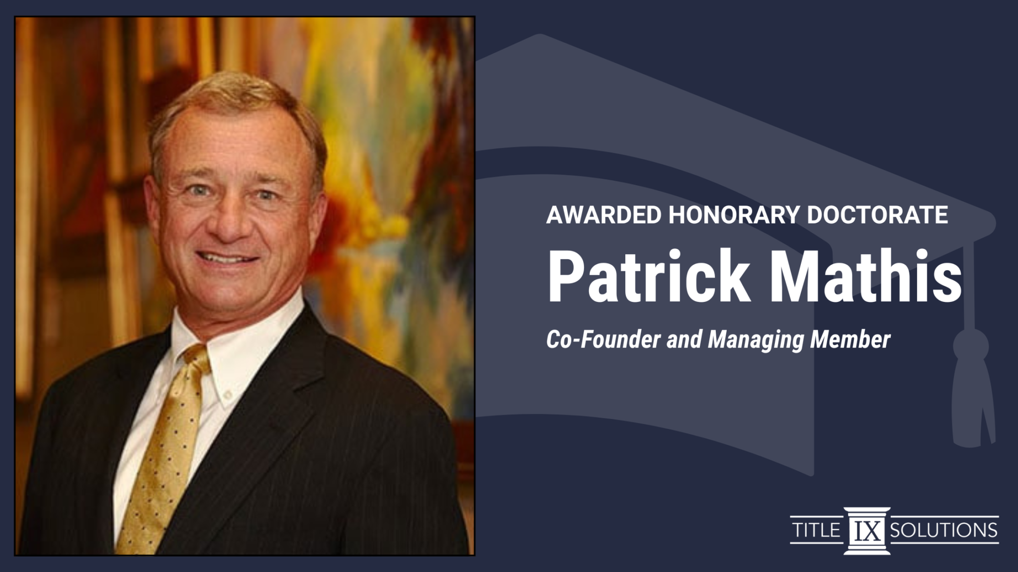 Patrick Mathis, Co-Founder and Managing Member of Title IX Solutions, recipient of an honorary doctorate from Illinois College