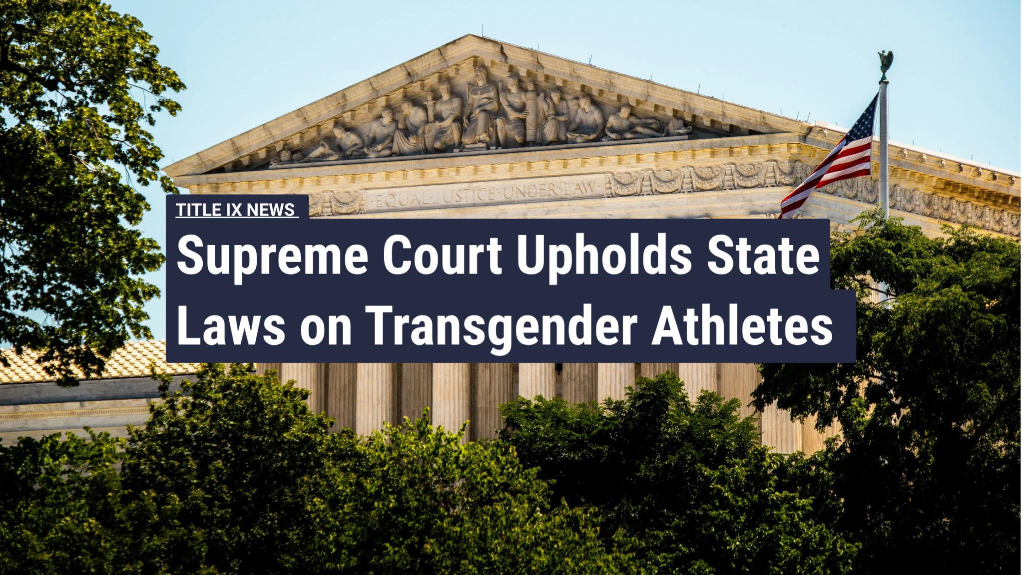 U.S. Supreme Court building with headline about the Court's decision on transgender athletes.
